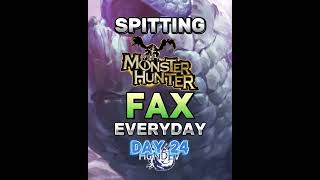 Spitting Monster Hunter FAX Everyday | #shorts #sunbreak #mhw #mhwilds