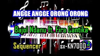 Bajol Ndanu ft  Fira Cantika - Angge Angge Orong Orong | Kentrung [Karaoke] |sx-KN7000