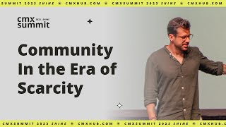 Community In the Era of Scarcity | Ed Giansante