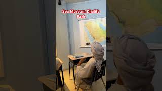 Sea Museum Khalifa Park