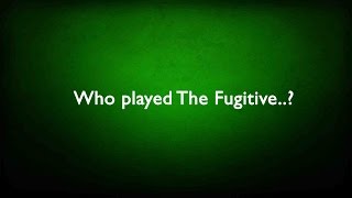 Who played The Fugitive..? General Knowledge ( GK ) ( QUIZ )