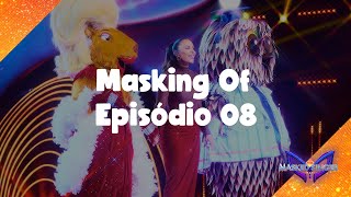 Episódio 08 • Masking of • The Masked Singer Brasil 2023