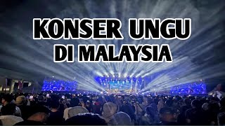 PECAH BANGET..!!! KONSER UNGU DI MALAYSIA #konser #music #malaysia