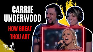 Carrie Underwood How Great Thou Art REACTION by Songs and Thongs