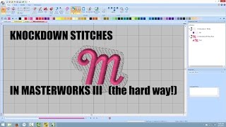 Masterworks III - Creating a Knockdown Stitch (the hard way)