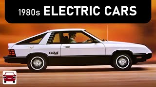 Before Tesla... 1980s Electric Cars (EVs Part 2)