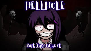 Hellhole but Yuri sings it (FNF cover) [Wednesday's Infidelity V2 Cover]