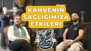 KAHVE & SAĞLIK | Kahvenin Sağlığımızdaki Önemi