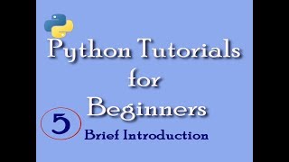 Python Tutorials for Beginners with Example| Brief introduction to Python|