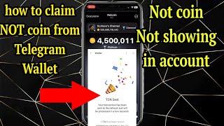 How to claim Not coin in Telegram | Not coin not showing