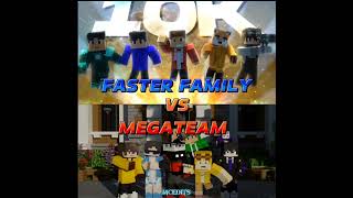 MEGA TEAM🔥 VS  FASTER FAMILY⚡