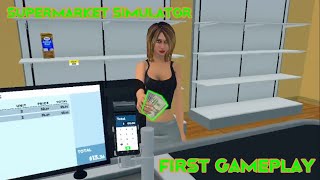 Supermarket Sim - First look