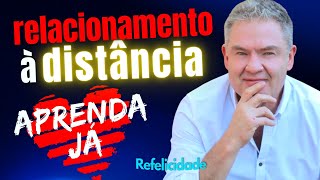 RELACIONAMENTO FELIZ A DISTANCIA  namoro a distancia amor a distancia manual do homem refelicidade