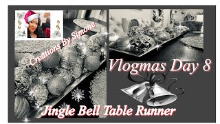 🎄VLOGMAS~DAY 8 JINGLE BELL 🔔TABLE RUNNER