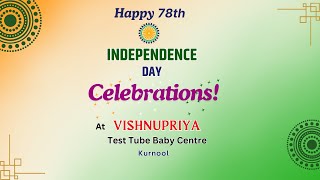 78th Happy Independence Day Celebrations! || Dr. P. Vishnu Priya ||