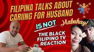 | Filipina Talks About Caring For Her Husband Is Not Slavery | | The Black Filipino TV Reaction |