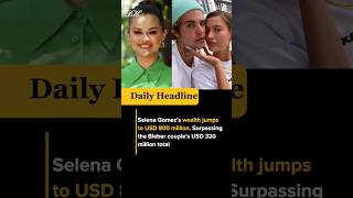 Selena is soon going to become a billionaire with her current net worth being USD800 million #shorts