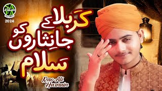 Karbala Ke Jaan Nisaron Ko Salam | Rao Ali Hasnain | New Muharram Manqabat 2024 | Official Video