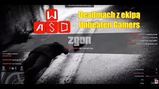 Deadmach z ekipą Unbeaten Gamers