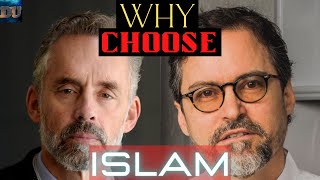 Why choose Islam? Hamza Yusuf Jordan Peterson.