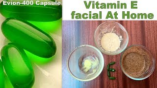 Vitamin E (Evion 400 capsule) Facial At Home (MUST WATCH)