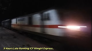 [ERFC] 9 Hours Late Runnig 24 Coacher ICF Himgiri Express Stroms Mirzapur-Bankipur At Full Speed..