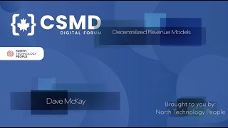 Dave McKay, Decentralized Revenue Models, Industry- Blockchain and Cryptocurrency