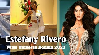 Estefany Rivero | Miss Universe Bolivia 2023 | Miss Bolivia