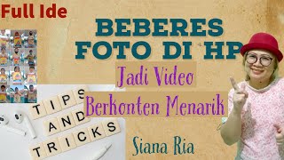 Membuat Video Konten Yg menarik Dari Kumpulan Foto/ Video