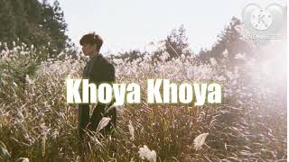 Khoya Khoya -Mohit Chauhan /Arpita Chakraborty/ Priya Saraiya/ Hero-