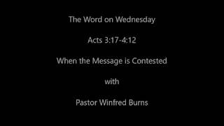 When the Message is Contested Acts 3 and 4