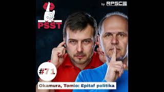 Okamura, Tomio: Epitaf politika | PŠŠT EP. 71