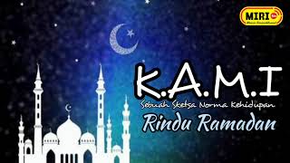 Sketsa K.A M.I : Rindu Ramadan