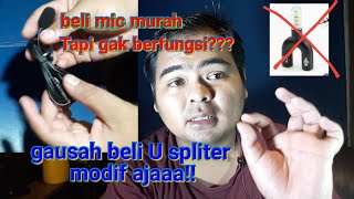 cara modif mic clip on buat smartphone , gausah pake u spliter. 100% work #repairvlog