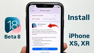 How to Update iPhone XR & iPhone XS on iOS 18 Beta 8