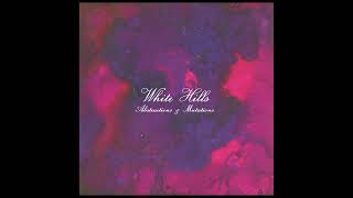 White Hills - Eye To Eye