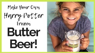 FROZEN BUTTERBEER RECIPE FROM HARRY POTTER (SO EASY YOUR KIDS CAN MAKE IT!)