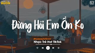 Giá Như Đời Làm Gì Có Giá Như - Đừng Hỏi Em Ổn Không, Em Đã Rất Mạnh Mẽ Để Cố Gắng Quên Anh Rồi