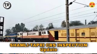 Shamli-Tapri CRS Inspection 2022 !