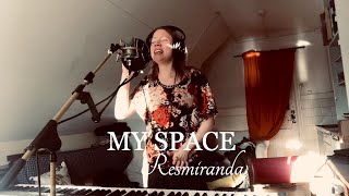 Resmiranda - My space - Loop pedal/piano/song