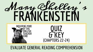 Frankenstein by Mary Shelley Chapters 22, 23, and 24 Quiz and Answer Key