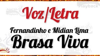 Brasa Viva - ( Letra) Fernandinho e Midian Lima