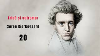 Frica si Cutremur - Capitolul 20 - Søren Kierkegaard [AudioBook]