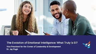 The Evolution of Emotional Intelligence: What Truly is EI?