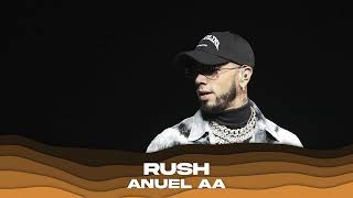 Anuel AA - Rush (IA)