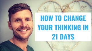 How I changed my thinking to positive in 21 days