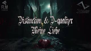 Distinction & D-qualizer - Meine Liebe