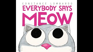 Everybody Says Meow by Constance Lombardo