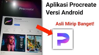 Ternyata Ini Aplikasi Procreate Versi Android, Asli Mirip Banget!