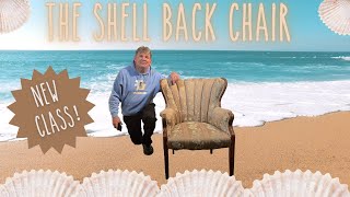 NEW CLASS! ! THE SHELL BACK CHAIR!